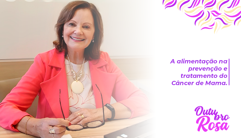 A Alimentação na Prevenção e Tratamento do Câncer de Mama